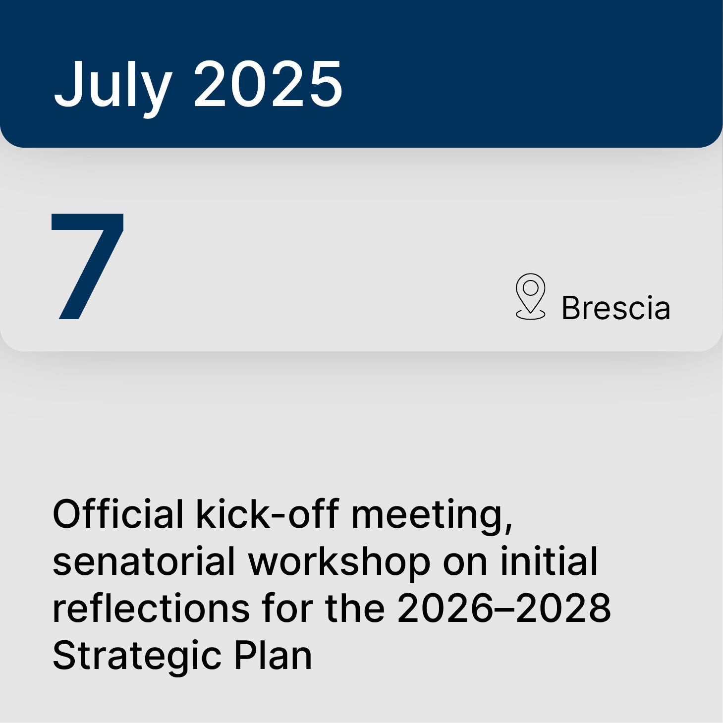 July 7, 2025 – Brescia: Official kick-off meeting, senatorial workshop on initial reflections for the 2026–2028 Strategic Plan